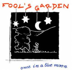 Fools Garden : Once in a Blue Moon